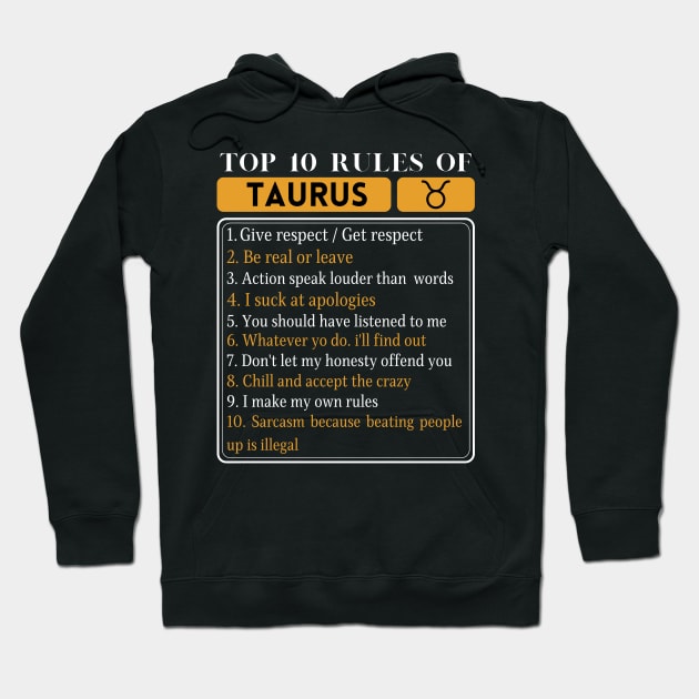 Top 10 rules of Taurus, Taurus Traits Facts Horoscope Zodiac Hoodie by JustBeSatisfied